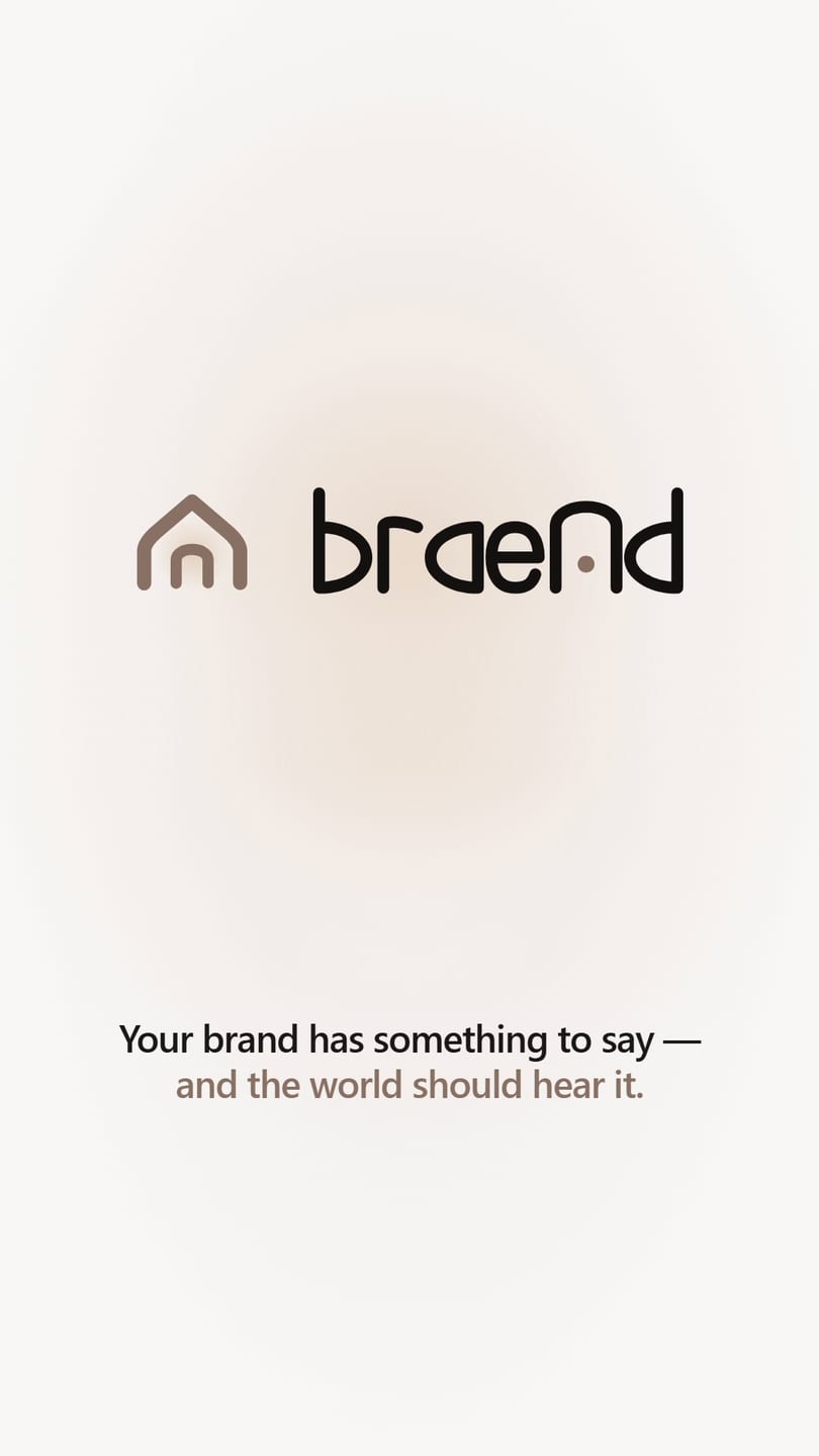 Braend — your brand has something to say, and the world should hear it.